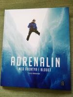 Adrenalin - med &auml;ventyr i blodet
