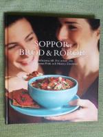 Soppor, br&ouml;d & r&ouml;ror