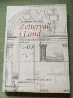 Zetterwall i Lund. Arkitektur och stadsbyggnad i 1800-talet