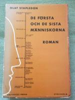 De f&ouml;rsta och de sista m&auml;nniskorna. En ber&auml;ttelse om den n&auml;ra och fj&auml;rran framtiden