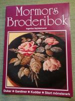 Mormors broderibok. Dukar, gardiner, kuddar, stort m&ouml;nsterark