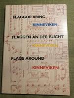 Flaggor kring Kinneviken - Flags around Kinneviken - Flaggen an der Bucht
