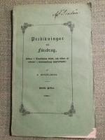 Predikningar och F&ouml;redrag, h&aring;llna i Stockholm 1850, och sedan ur minnet i sammandrag upptecknade. F&ouml;rsta H&auml;ftet