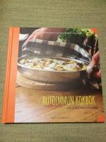 Autoimmun kokbok. L&auml;kande paleokost