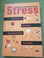 Stress - Individen, organisationen, samh&auml;llet, molekylerna