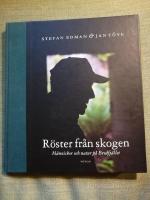 R&ouml;ster fr&aring;n skogen. M&auml;nniskor och natur p&aring; Bredfj&auml;llet