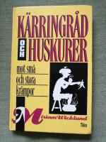 K&auml;rringr&aring;d och huskurer mot sm&aring; och stora kr&auml;mpor