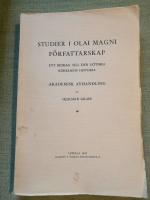 Studier i Olai Magni f&ouml;rfattarskap. Ett bidrag till den g&ouml;tiska r&ouml;relsens historia.