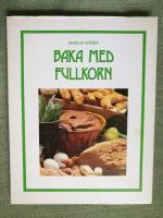 Baka med fullkorn