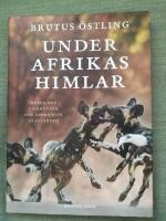 Under Afrikas himlar. M&ouml;ten med vildhundar och andra djur p&aring; savanner