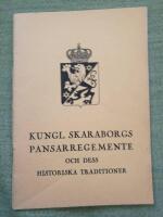 Kungl. Skaraborgs regemente och dess historiska traditioner