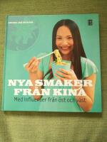 Nya smaker fr&aring;n Kina. Med influenser fr&aring;n &ouml;st och v&auml;st