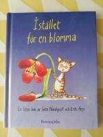 I st&auml;llet f&ouml;r en blomma - en liten bok