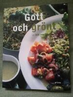 Gott & gr&ouml;nt - gr&ouml;na l&auml;ckerheter fr&aring;n Allt om Mat