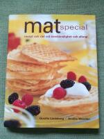 Mat special - R&aring;d och recept vid &ouml;verk&auml;nslighet och allergi