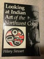 Looking at Indian Art of the Northwest Coast