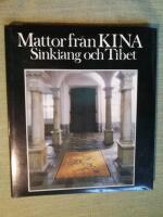 Mattor fr&aring;n Kina, Sinkiang och Tibet