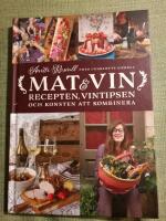 Mat & vin. Recepten, vintipsen och konsten att kombinera
