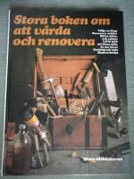 Stora boken om att v&aring;rda och renovera