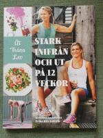 Stark inifr&aring;n och ut p&aring; 12 veckor