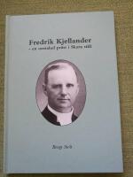 Fredrik Kjellander - en omtalad pr&auml;st i Skara stift