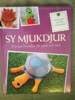 Sy mjukdjur - mysiga kramdjur f&ouml;r stora och sm&aring;