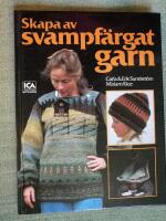 Skapa av svampf&auml;rgat garn
