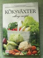 K&ouml;ksv&auml;xter - odling och recept