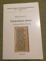 Erikskr&ouml;nikans diktare - ett f&ouml;rs&ouml;k till identifiering