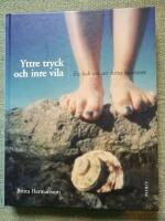 Yttre tryck och inre vila