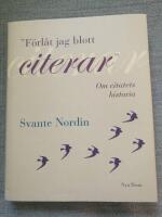 F&ouml;rl&aring;t jag blott citerar - Om citatets id&eacute;historia