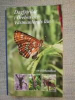 Dagfj&auml;rilar i &Ouml;rebro och V&auml;stmanlands l&auml;n - en f&auml;lthandbok