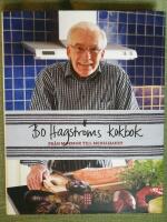 Bo Hagstr&ouml;ms kokbok. Fr&aring;n mormor till Medelhavet
