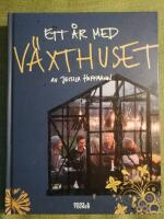 Ett &aring;r med v&auml;xthuset