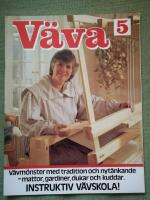 V&auml;va 5. V&auml;vm&ouml;nster med tradition och nyt&auml;nkande - mattor, gardiner, dukar och kuddar. Instruktiv v&auml;vskola!