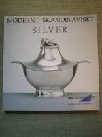 Modernt skandinaviskt silver. Utst&auml;llningskatalog