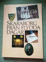 Skaraborg fr&aring;n flydda dagar