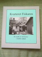 Kvarteret Fiskaren - en studie av ett kvarter i stadens utkant