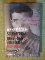 Wehrmachtsoldaternas brev fr&aring;n fronten 1939-1945