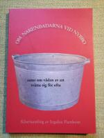Om nakenbadarna vid Nybro samt om v&aring;dan av att tv&auml;tta sig f&ouml;r ofta. K&aring;serisamling