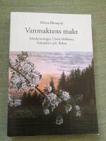 Vanmaktens makt. Sekulariseringen i Sven Delblancs Samuelsvit och &Auml;nkan