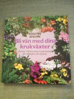 Bli v&auml;n med dina krukv&auml;xter