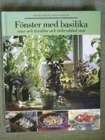 F&ouml;nster med basilika :-&ouml;rter och kryddor och &ouml;rtkryddad mat