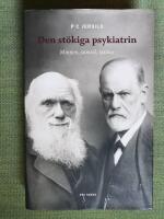 Den st&ouml;kiga psykiatrin. Minnen, samtal, tankar