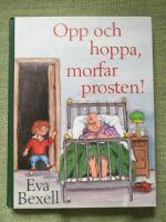 Opp och hoppa morfar prosten!