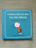 Snobbens Karl och hans k&auml;ra lilla r&ouml;dh&aring;riga