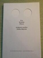 Antigones ansikte - niobes labyrint. Tv&aring; mytopoetiska dramer.