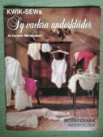 Kwik Sew&acute;s Sy vackra underkl&auml;der