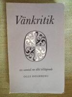 V&auml;nkritik. 22 studier om dikt till&auml;gnade Olle Holmberg