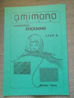 Amimono. Avancerad stickning steg II